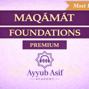 Maqāmāt Foundations (Premium) - £499